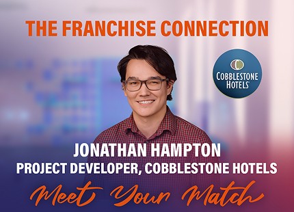 Jonathan Hampton, Project Developer, Cobblestone Hotels – The Franchise Connection: Meet Your Match