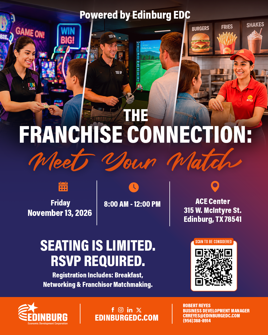The Franchise Connection: Meet Your Match. Friday, November 13, 2026, 8:00 AM to 12:00 PM, at the ACE Center, 315 W. McIntyre St., Edinburg, TX 78541. Seating is limited and RSVP is required.